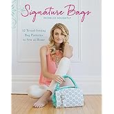 Signature Bags: 12 Trend-Setting Bag Patterns to Sew at Home