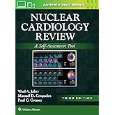 Nuclear Cardiology Review: Print + eBook with Multimedia: A Self-Assessment Tool