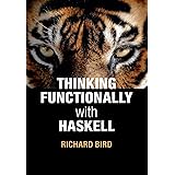 Thinking Functionally with Haskell