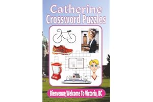 Catherine Crossword Puzzles: Crossword Puzzles with Easy to Read Print about Catherine, Activity Book, Hobby, Friends, Travel