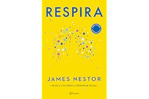 Respira: La nueva ciencia de un arte olvidado / Breath