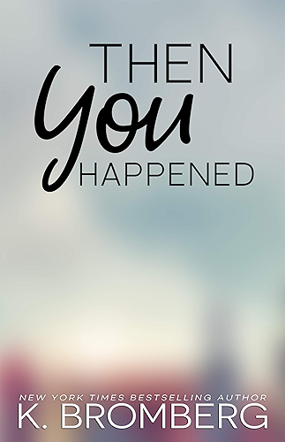 Download Then You Happened (English Edition) PDF