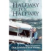 Halfway to Halfway & Other River Stories