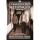 Commodore's Messenger: A Child Adrift in the Scientology Sea Organization