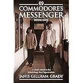 Commodore's Messenger: A Child Adrift in the Scientology Sea Organization