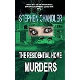 The Residential Home Murders