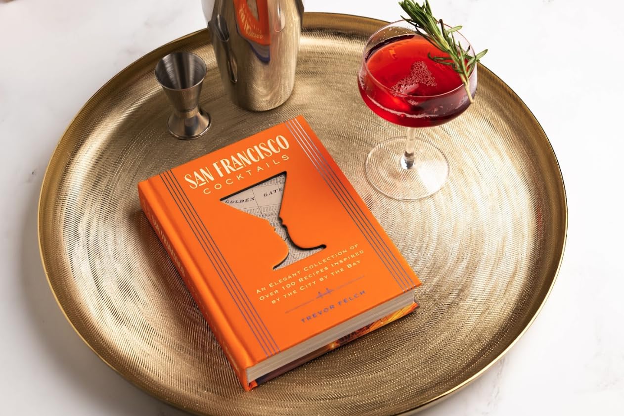 San Francisco Cocktails: An Elegant Collection of Over 100 Recipes Inspired by the City by the Bay (City Cocktails)