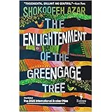 The Enlightenment of the Greengage Tree: A Novel