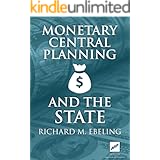 Monetary Central Planning and the State