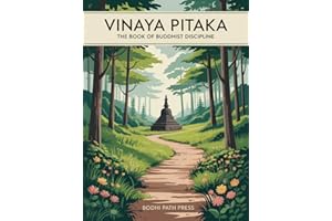 Vinaya Pitaka: The Book of Buddhist Discipline (From Bodhi Path Press)
