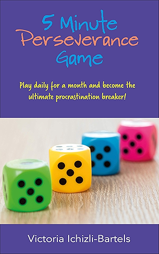 Download 5 Minute Perseverance Game: Play Daily for a Month and Become the Ultimate Procrastination Breaker (English Edition) PDF