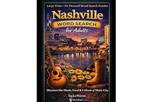 Nashville Word Search: Large Print • 70 themed word search puzzles • Discover the Music, Food & Rich History of Music City