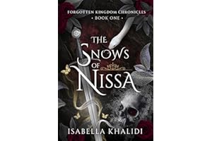 The Snows of Nissa (Forgotten Kingdom Book 1) (Forgotten Kingdom Chronicles)