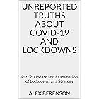 Unreported Truths about COVID-19 and Lockdowns: Part 2: Update and Examination of Lockdowns as a Strategy