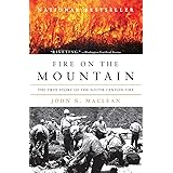 Fire on the Mountain: The True Story of the South Canyon Fire