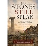 The Stones Still Speak: Discovering Ancient Turkey - The Seven Churches of Revelation