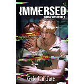 IMMERSED: A Twisted Survival Horror MM Romance (Virtual Vice)