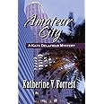 Amateur City (A Kate Delafield Mystery Series, 2)