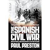 The Spanish Civil War: Reaction, Revolution & Revenge (Rev. Ed.)