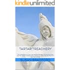 Tartar Treachery: The Inside Story on How International Bankers, Communist China, and The Vatican Collaborated to Advance a C