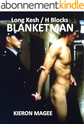 Download Long Kesh / H Blocks: Blanketman (English Edition) PDF