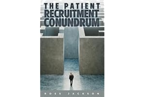 The Patient Recruitment Conundrum