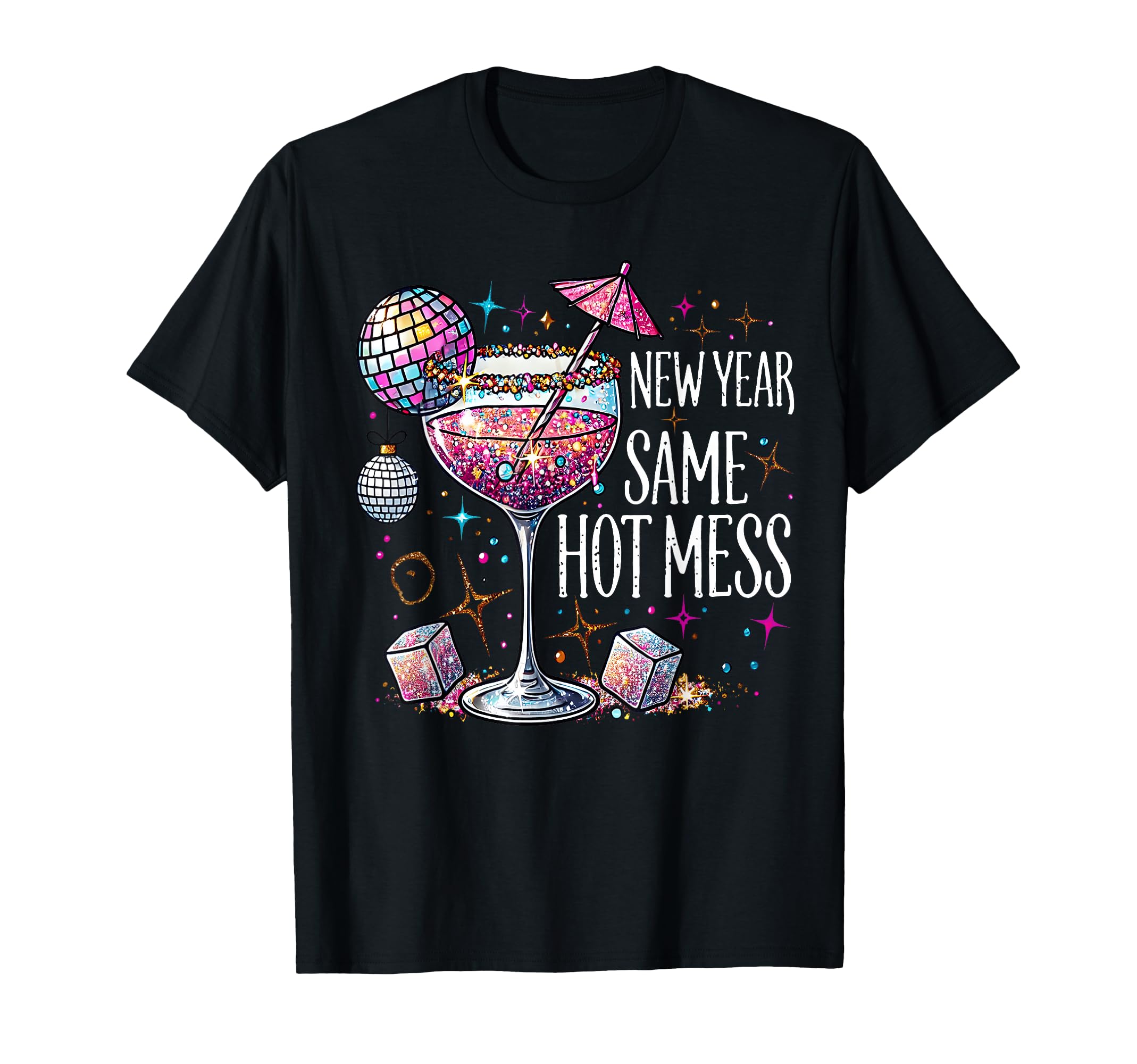 Photo 1 of New Year Same Hot Mess Martini Cocktail New Year Women T-Shirt
