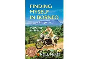 Finding Myself in Borneo: Sojourns in Sabah