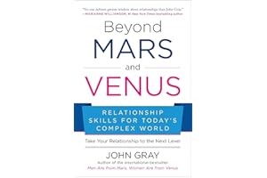 Beyond Mars and Venus: Relationship Skills for Today's Complex World