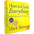 How To Cook Everything: Simple Recipes for Great Food