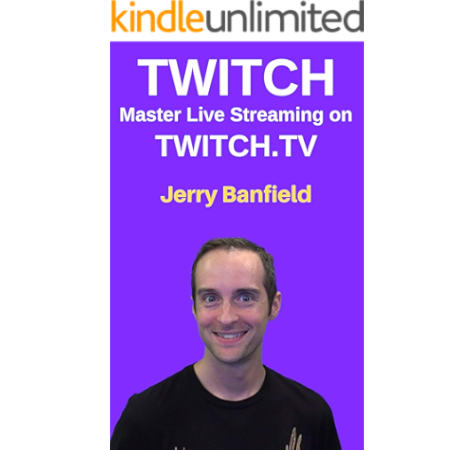 Download Twitch Master Live Streaming On Twitch Tv Kindle Edition By Banfield Jerry Humor Entertainment Kindle Ebooks Amazon Com Free HD