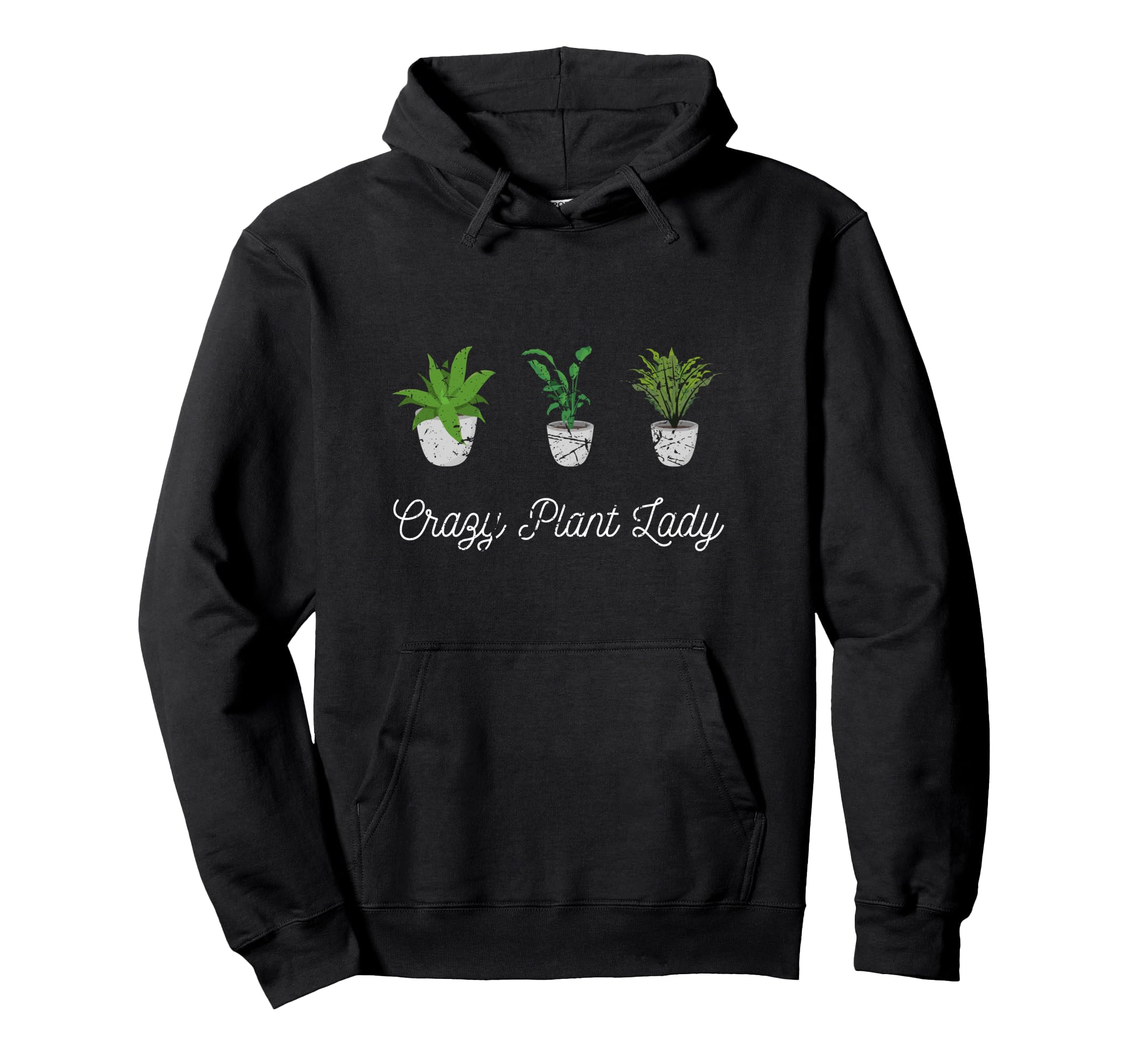 Crazy Plant Lady Funny Gardener Gardening Tools Garden Pullover Hoodie