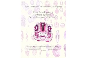 10mm Frog Tadpole Serial Transverse Sections: Digital Lab Manual for Vertebrate Development