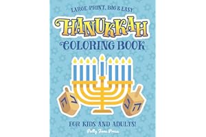 Hanukkah Coloring Book For Kids And Adults: Large Print, Big And Easy: A Jewish Holiday Gift For Kids of All Ages