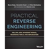 Practical Reverse Engineering: x86, x64, ARM, Windows Kernel, Reversing Tools, and Obfuscation