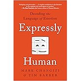 Expressly Human: Decoding the Language of Emotion