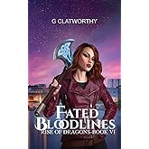 Fated Bloodlines (Rise of the dragons)