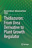 Thidiazuron: From Urea Derivative to Plant Growth