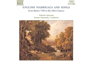 English Madrigals and Songs from Henry VIII to the 20th Century