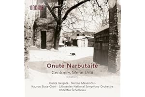 Onute Narbutaite: Centones Meae Urbi (Oratorio)
