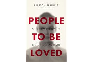 People to Be Loved: Why Homosexuality Is Not Just an Issue