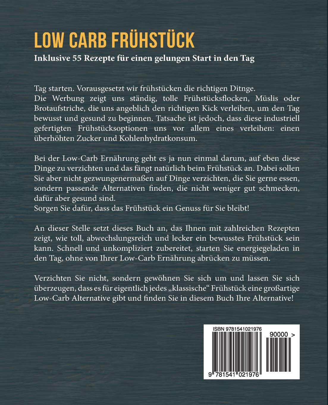 [- Low Carb Frühstück: Das Kochbuch mit 55 einfachen und leckeren Rezepten (fast) ohne Ko