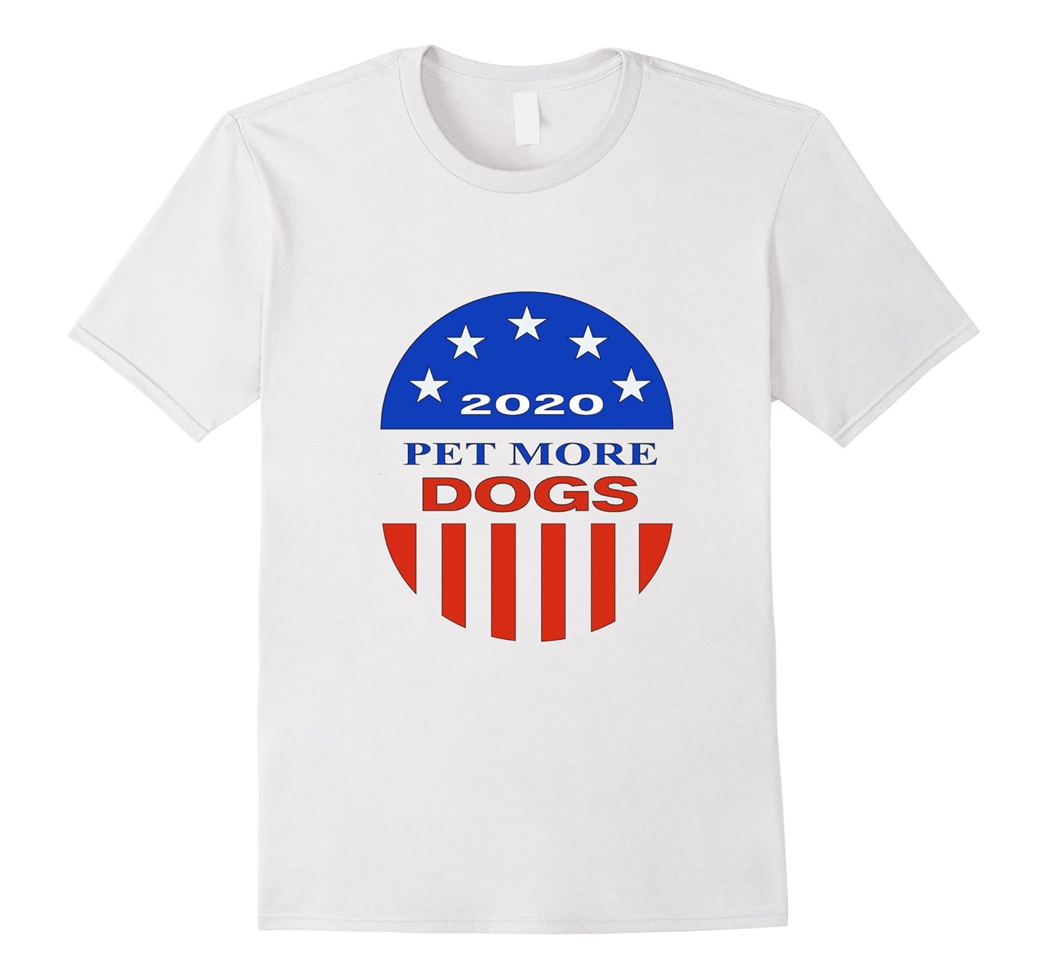 Pet More Dogs 2020 Election Men Women T Shirt-Rose