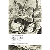 A Tale of a Tub and Other Works (Oxford World's Classics)