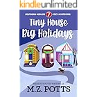 Tiny House, Big Holidays (Southern Midlife Treasure Trove Cozy Mystery Book 7)