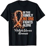 Multiple Sclerosis Awareness ProductsIn This Family No One Fights Alone Shirt Multiple Sclerosis T-Shirt