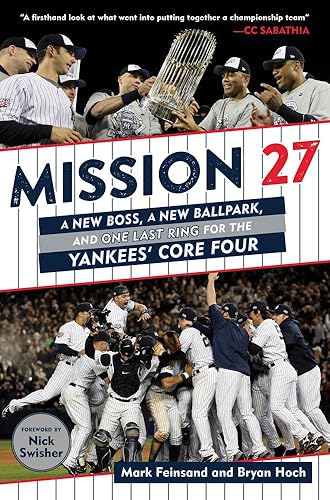Download Mission 27: A New Boss, a New Ballpark, and One Last Ring for the Yankees' Core Four PDF