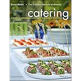 Catering: A Guide to Managing a Successful Business Operation