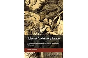 Solomon's Memory Palace: A Freemason's Guide to the Ancient Art of Memoria Verborum