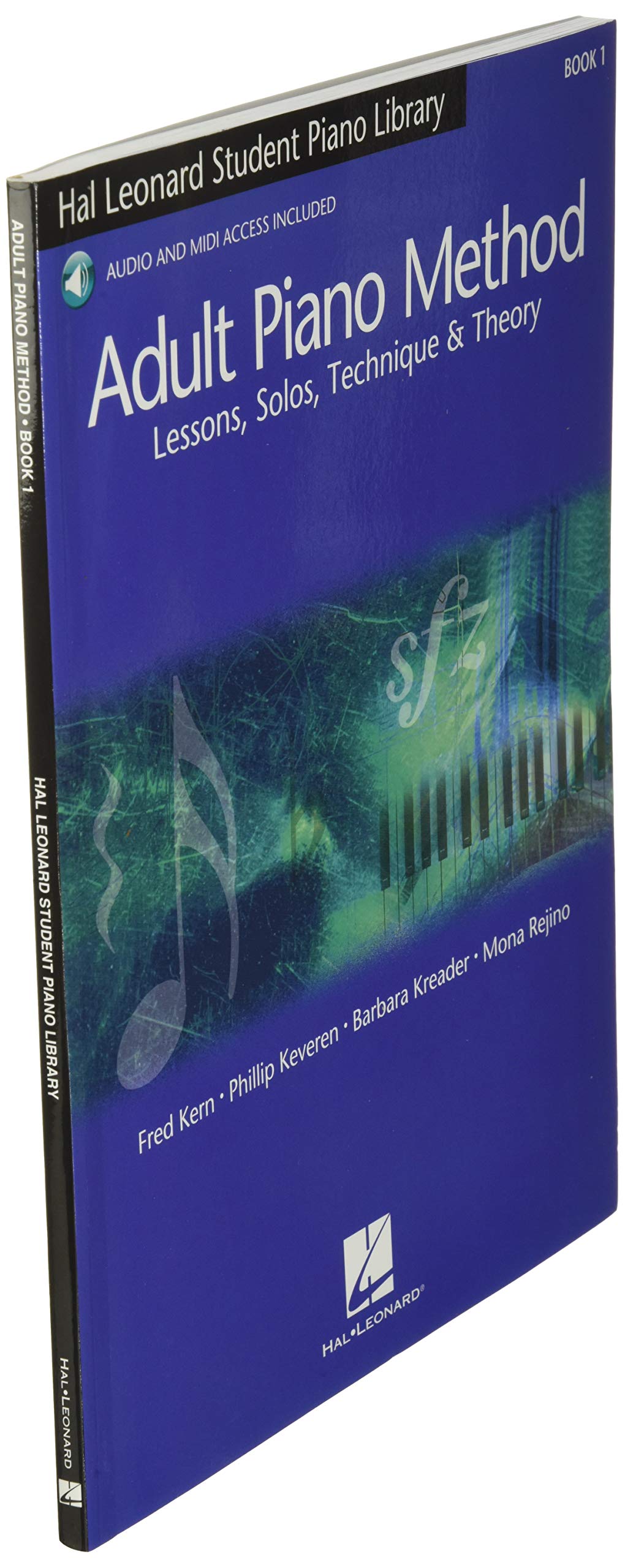 Adult Piano Method Book 1 Lessons Solos Technique Theory Kern Fred Kreader Barbara Keveren Phillip Rejino Mona 9780634066269 Books Amazon Ca
